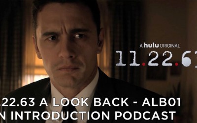 ALB01 – S1 – 11.22.63 A Look Back Introduction