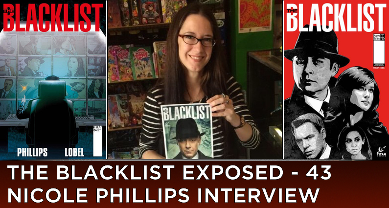 BLE43 – S3 – Nicole Phillips Interview and The Blacklist Comic Book