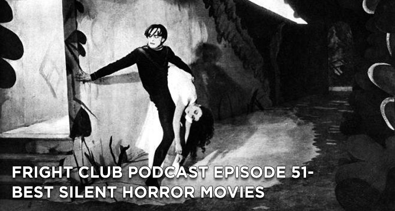 FC 51- Best Silent Horror Films