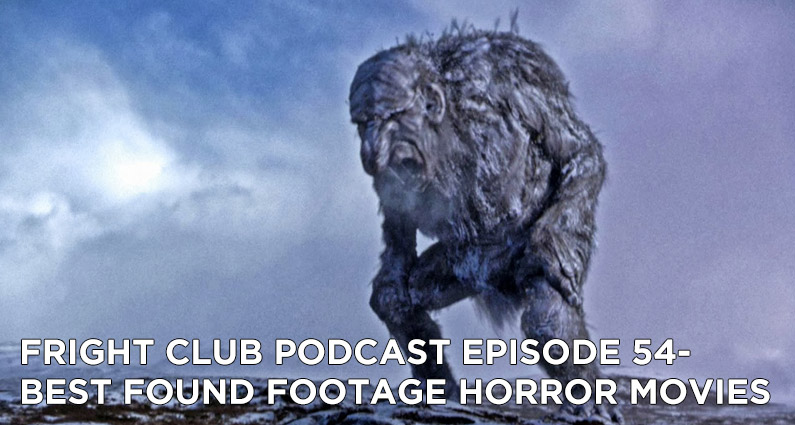 FC 54- Best Found Footage Horror Movies
