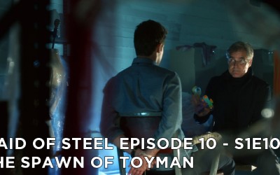 MOS 10 – S1E10 – The Spawn of Toyman
