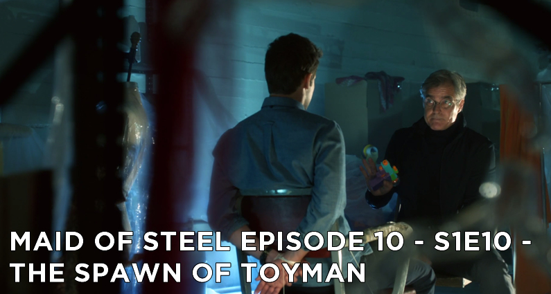 MOS 10 – S1E10 – The Spawn of Toyman