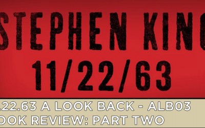 ALB03 – S1 – 11.22.63 Book Review: Part 2