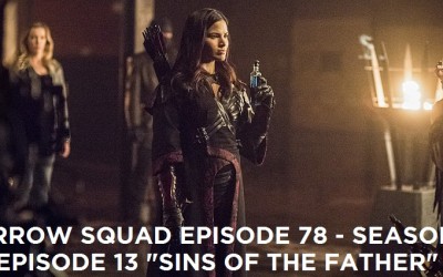 AS 78 – S4E13 – Sins Of The Father Review