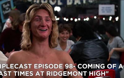 TC98 – Coming of Age “Fast Times at Ridgemont High”