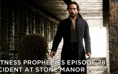 WP28 – S3E10 – Incident at Stone Manor