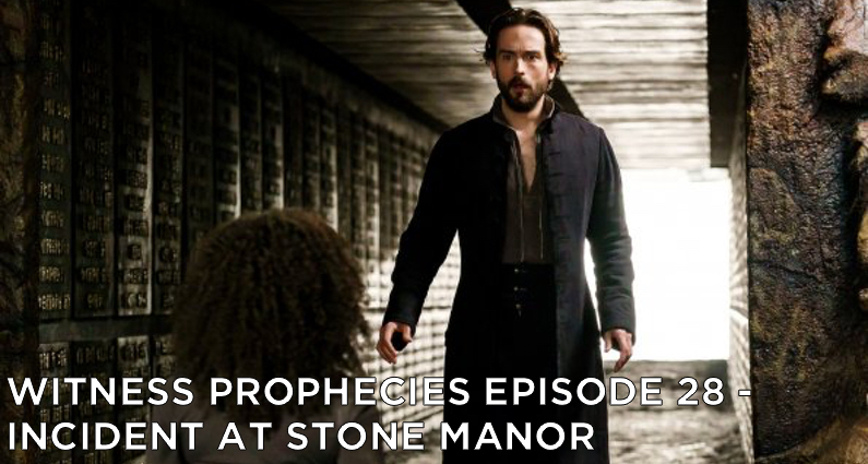 WP28 – S3E10 – Incident at Stone Manor