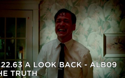ALB09 – S1E5 – 11.22.63 The Truth