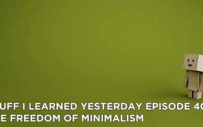 404- The Freedom of Minimalism