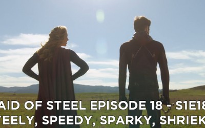MOS 18 – S1E18 – Steely, Speedy, Sparky, Shrieky