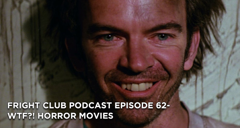 FC 62- WTF?! Horror Movies
