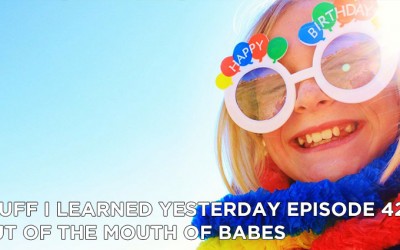 421- Out of the Mouth of Babes