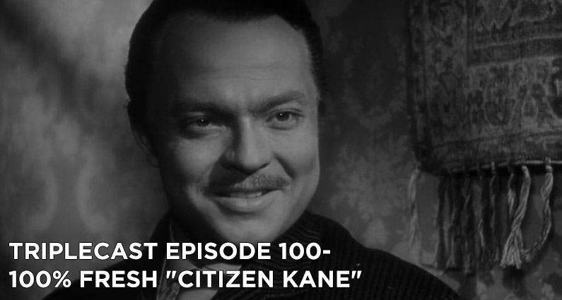 TC100 – 100% Fresh “Citizen Kane”