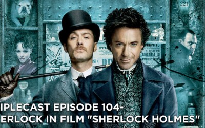 TC104 – Sherlock in Film “Sherlock Holmes” (2009)