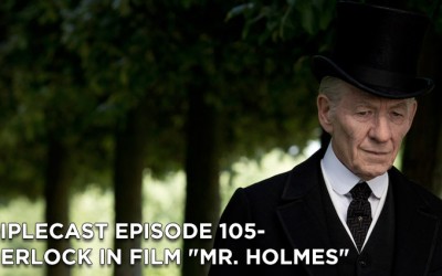 TC105 – Sherlock in Film “Mr. Holmes”