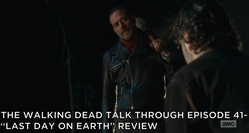 TWDTT 041 - Last Day on Earth (S6E16) Review