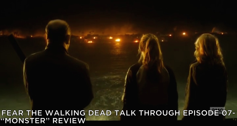 FTWDTT 007 - Monster (S2E1)