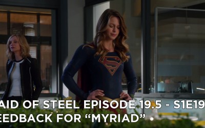 MOS 19.5 – S1E19 – Feedback for “Myriad”