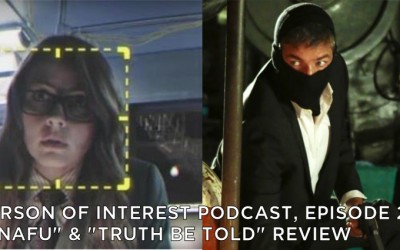POI26 – S5E0203 – Truth be SNAFUed