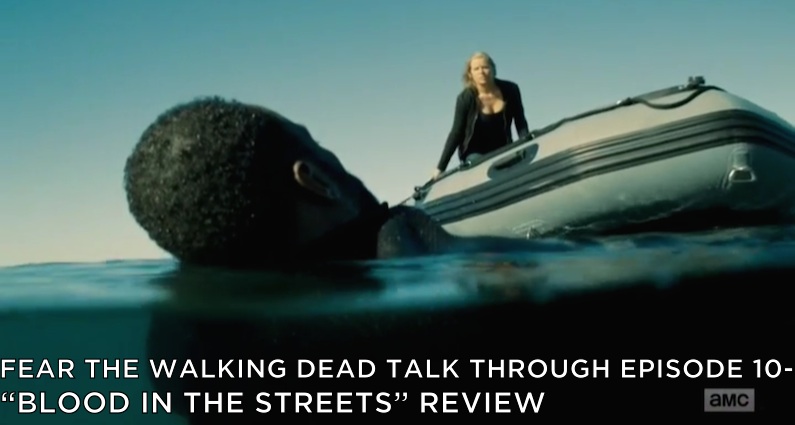 FTWDTT 010 - Blood in the Streets (S2E4)