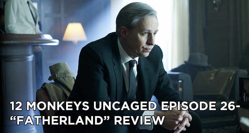 12 monkeys 210 Fatherland
