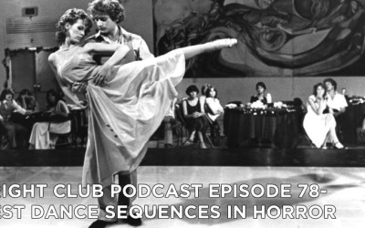 FC 78- Best Dance Sequences in Horror
