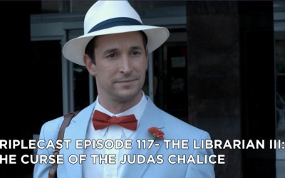 TC117 – The Librarian The Curse of the Judas Chalice