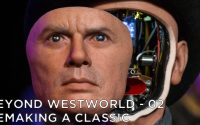 BW02 – Westworld | Remaking A Classic