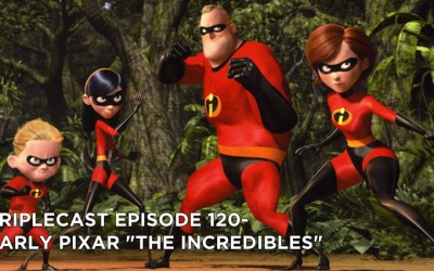 TC120 – Early Pixar The Incredibles