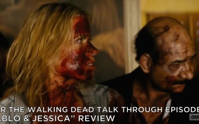 FTWDTT 017 – Pablo & Jessica (S2E11)