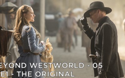 BW05 – The Original – Westworld S1E1