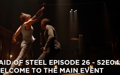 MOS 26 – S2E04 – Welcome to the Main Event
