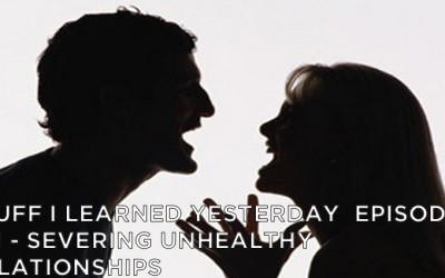 551- Severing Unhealthy Relationships