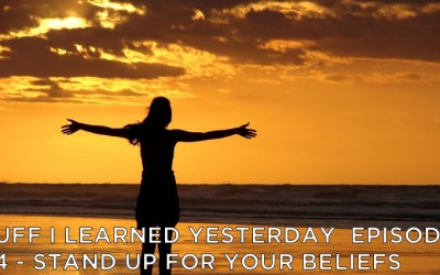 554- Stand Up For Your Beliefs