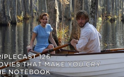 TC126 – Movies That Make You Cry The Notebook