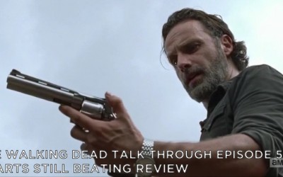 TWDTT 054 – Hearts Still Beating (S7E8)