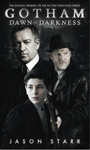 Gotham: Dawn of Darkness - Jason Starr