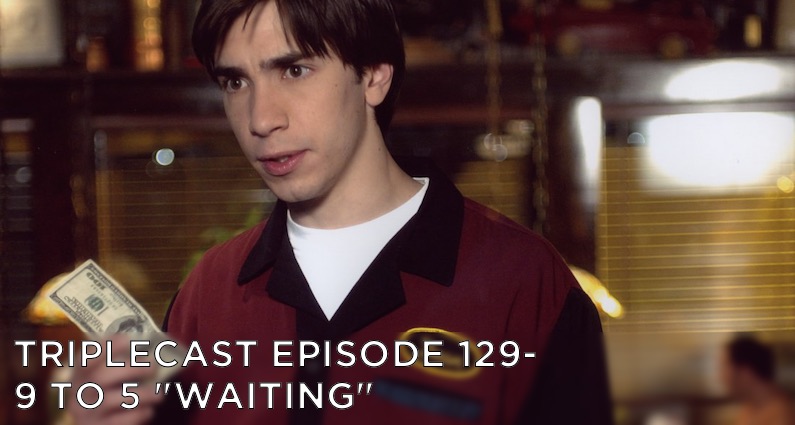 TC129 – 9 To 5 “Waiting”