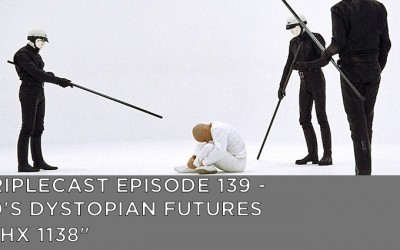 TC139 – 70’s Dystopian Futures – “THX 1138”