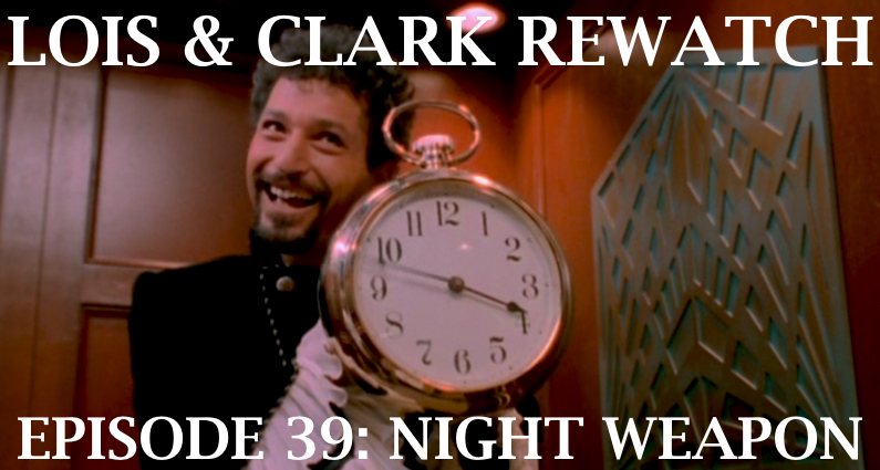 RW 126 – Lois & Clark S04E11-12 – Night Weapon