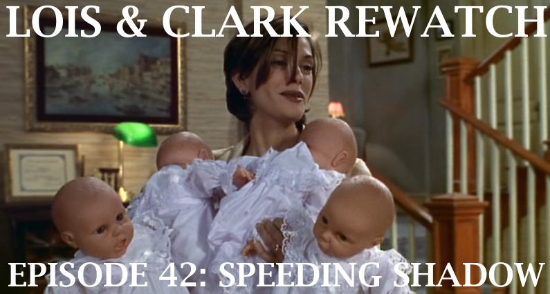 RW 129 – Lois & Clark S04E17-18 – Speeding Shadow