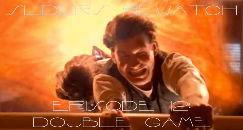 RW 019 – Sliders S03E1-2 – Double Game