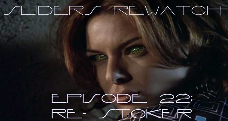 RW 036 – Sliders S03E21-22 – Re: Stoker