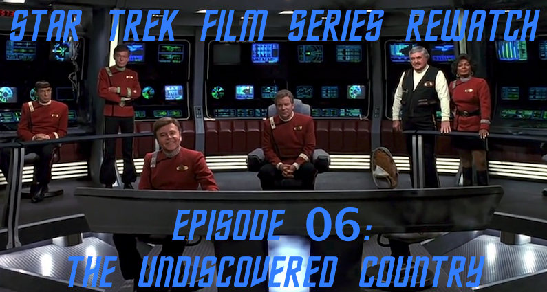 RW 018 – Star Trek Films – The Undiscovered Country