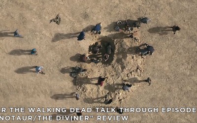 FTWDTT 028 – Minotaur/The Diviner (S3E9/10)