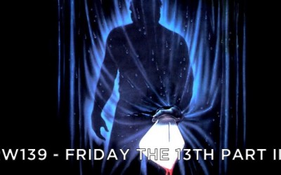 RW 139 – Friday the 13th Part 3