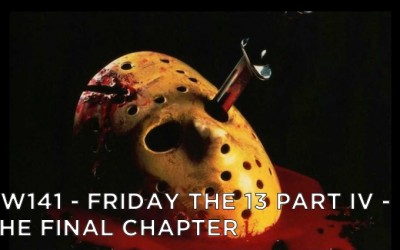 RW 141 – Friday the 13th: The Final Chapter