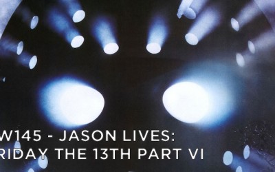 RW 145 – Jason Lives: Friday the 13th Part VI