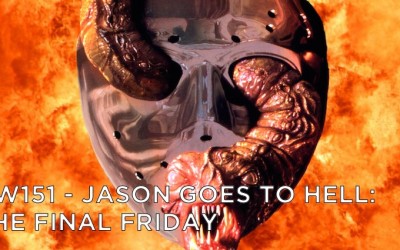 RW 151 – Jason Goes To Hell: The Final Friday