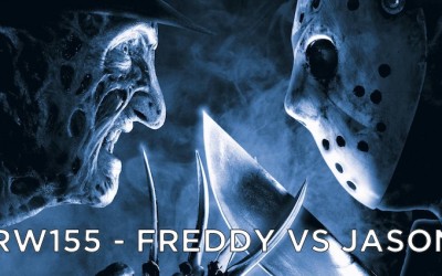 RW 155 – Freddy vs Jason